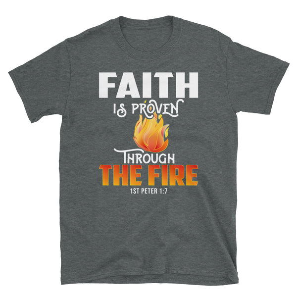 Faith Through Fire Short-Sleeve Unisex T-Shirt