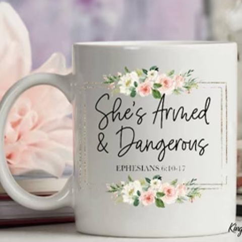 She's Armed and Dangerous Coffee Mug